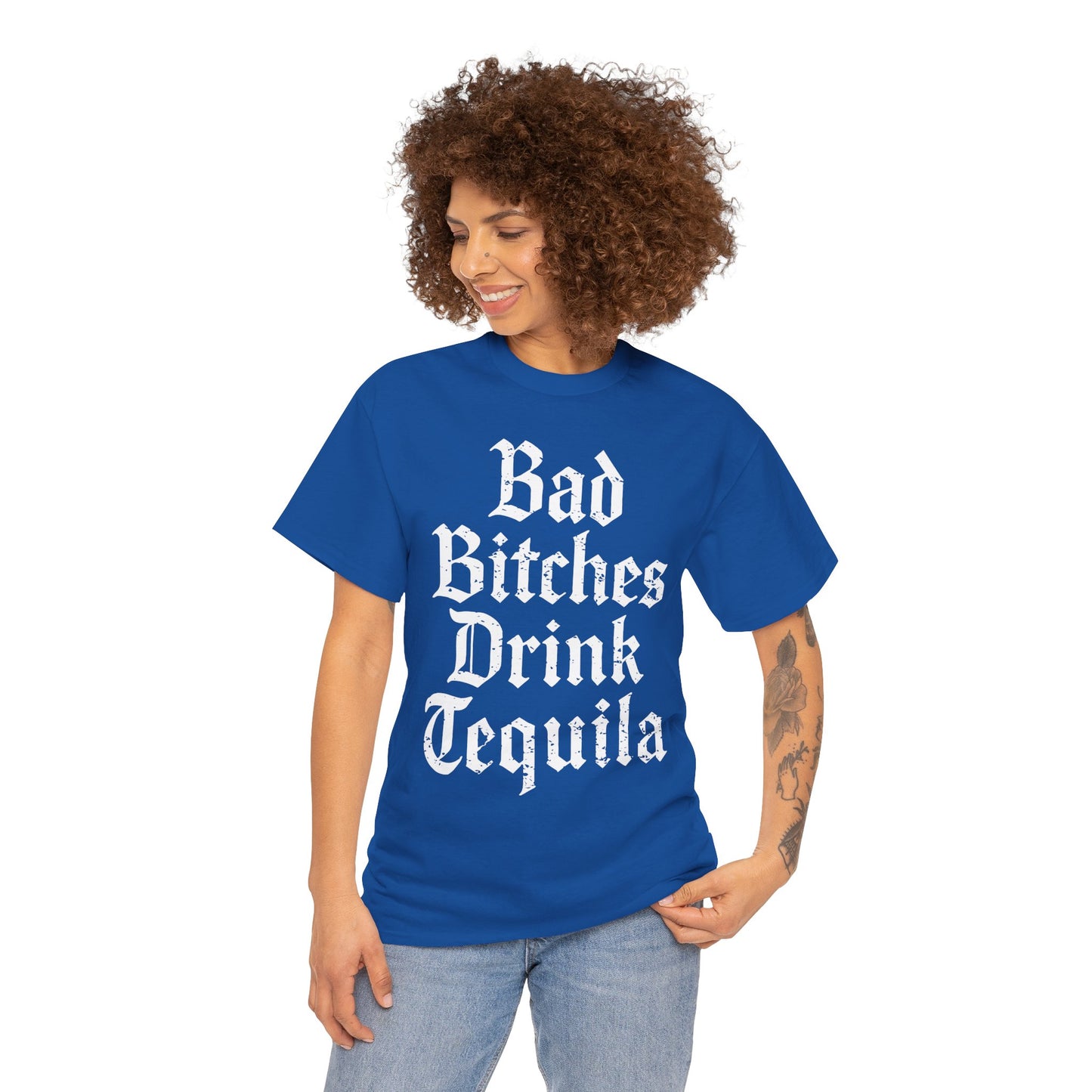Bad Bitches Drink Tequila Unisex Heavy Cotton Tee