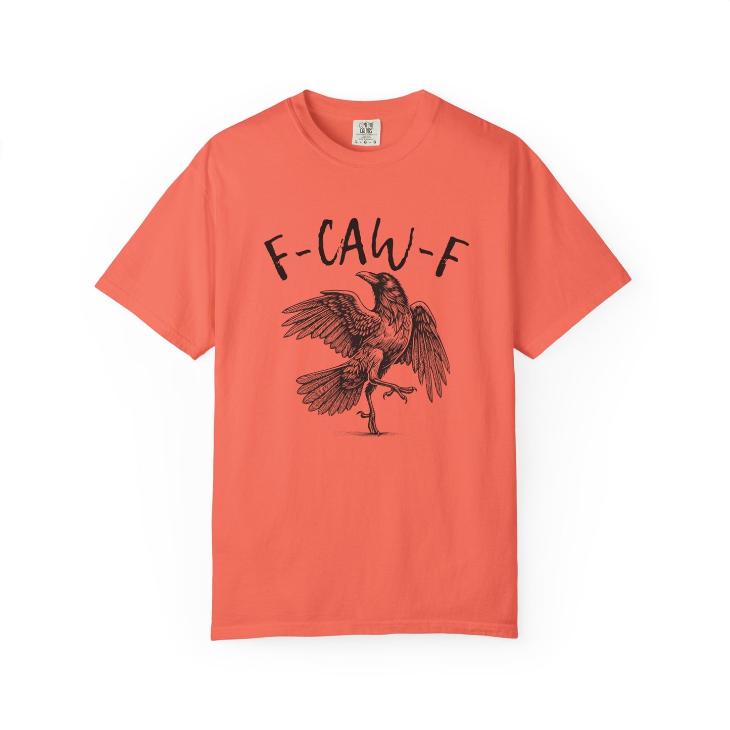 F-CAW-F T-shirt