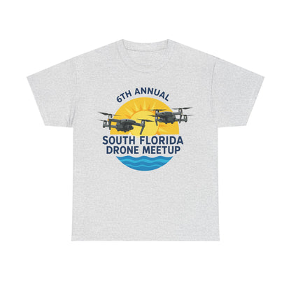 6th Annual South Florida Drone Meetup Unisex Heavy Cotton Tee