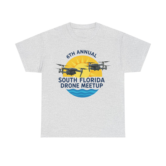 6th Annual South Florida Drone Meetup Unisex Heavy Cotton Tee