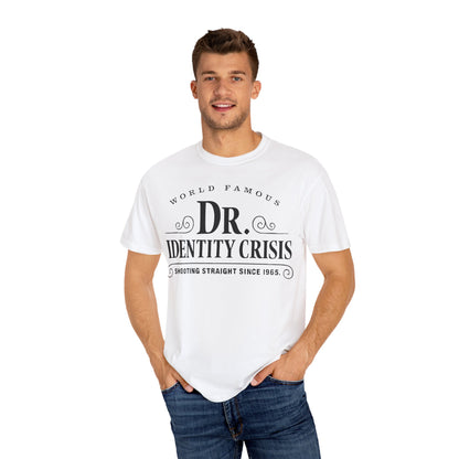 Unisex Identity Crisis T-shirt Dr. McGillicuddy's Edition