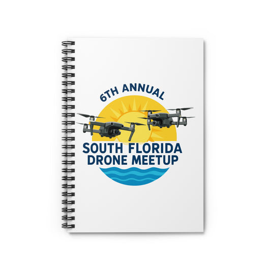 6th Annual South Florida Drone Meetup Spiral Notebook - Ruled Line