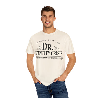 Unisex Identity Crisis T-shirt Dr. McGillicuddy's Edition
