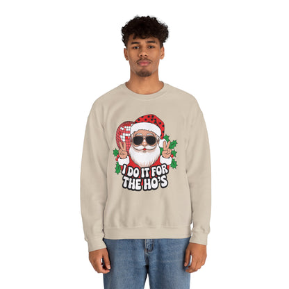 Festive Santa Christmas Crewneck Sweatshirt - "I Do It for the Ho's"