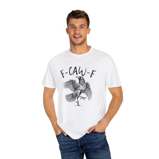 F-CAW-F T-shirt