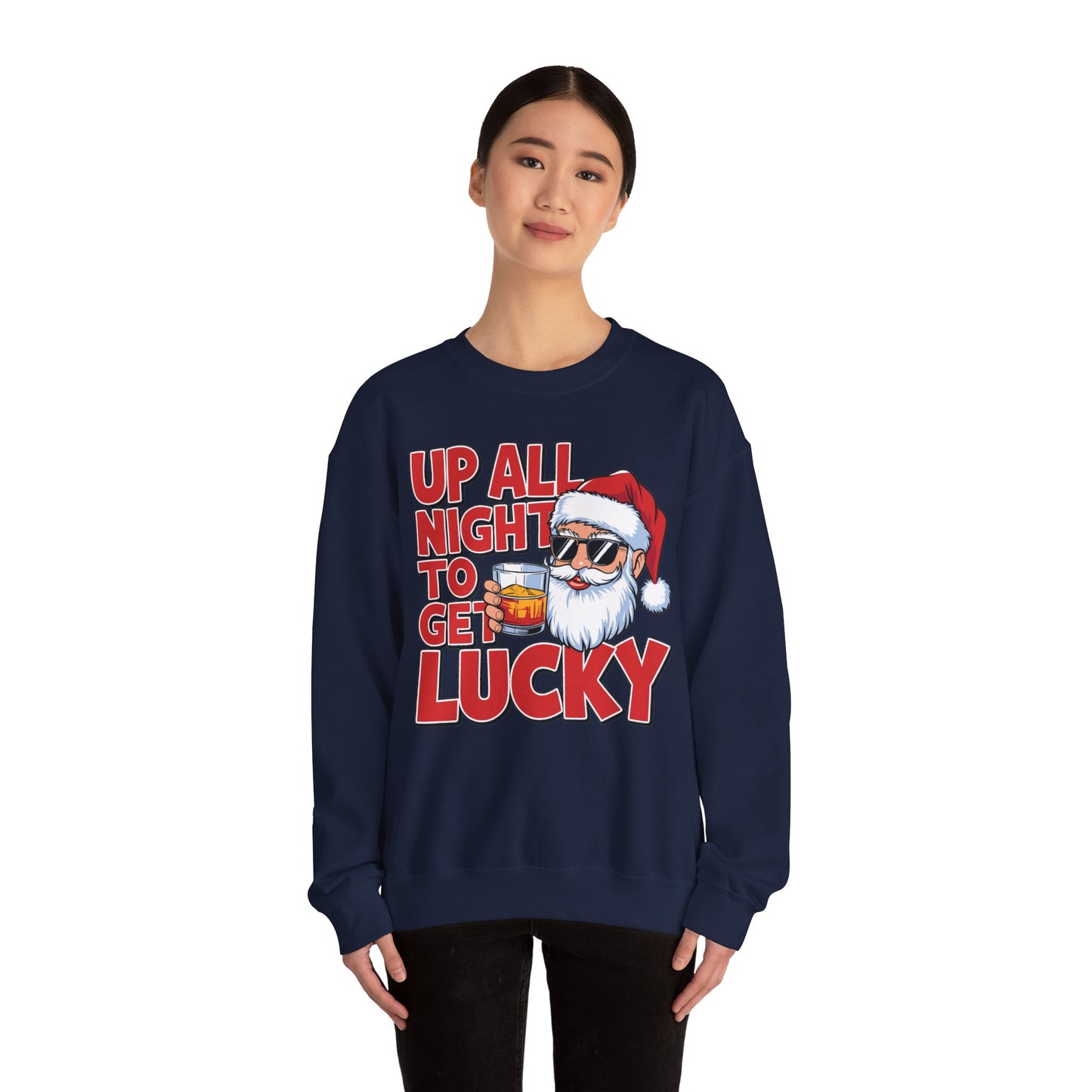 Up All Night to Get Lucky Santa Christmas Sweatshirt