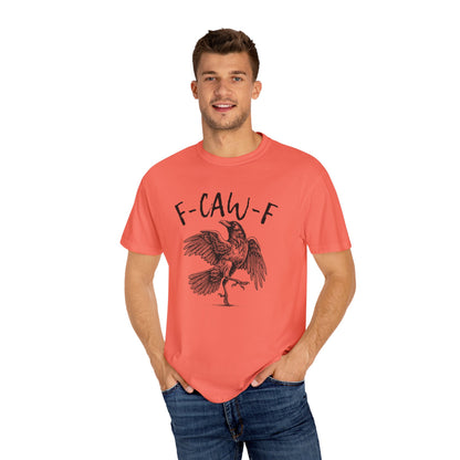 F-CAW-F T-shirt