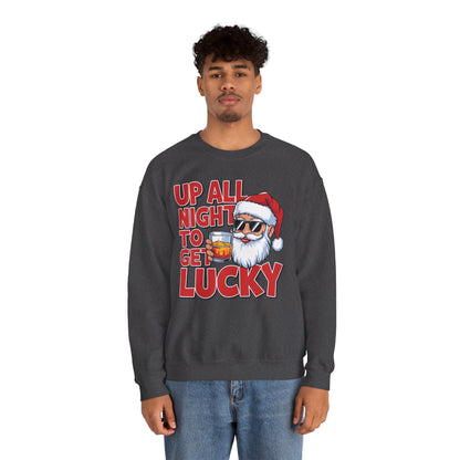 Up All Night to Get Lucky Santa Christmas Sweatshirt