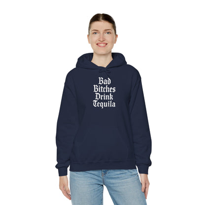 Bad Bitches Drink Tequila Hoodie for Fun Nights Out