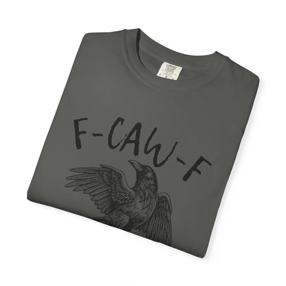 F-CAW-F T-shirt