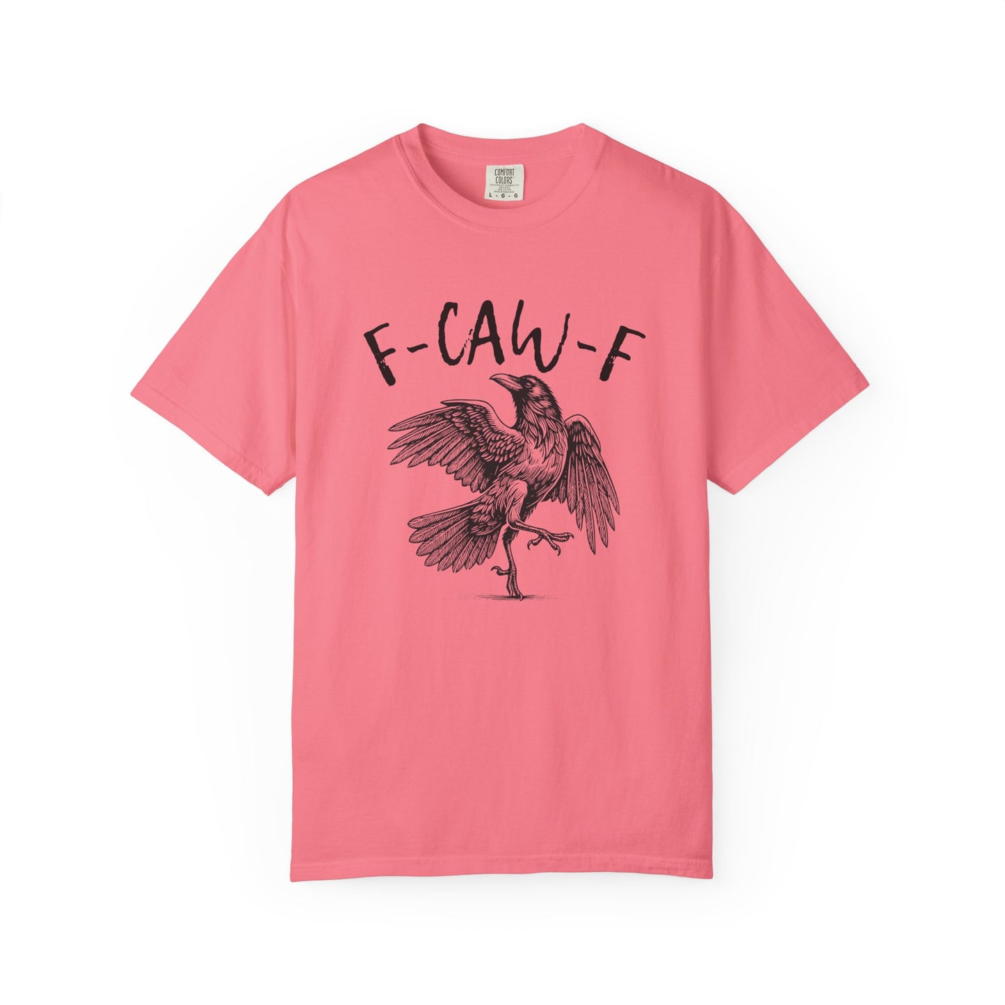 F-CAW-F T-shirt
