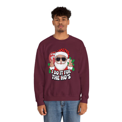 Festive Santa Christmas Crewneck Sweatshirt - "I Do It for the Ho's"