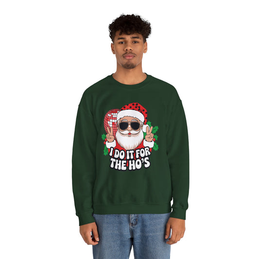 Festive Santa Christmas Crewneck Sweatshirt - "I Do It for the Ho's"